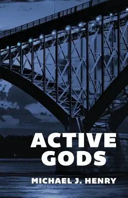 Dieux actifs : poèmes - Active Gods: Poems