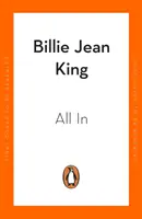 All In - L'autobiographie de Billie Jean King - All In - The Autobiography of  Billie Jean King
