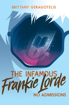 L'infâme Frankie Lorde 3 : Pas d'aveu - The Infamous Frankie Lorde 3: No Admissions