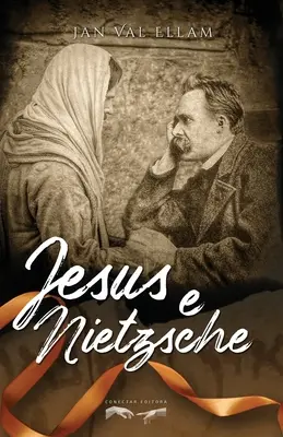 Jésus et Nietzsche - Jesus e Nietzsche