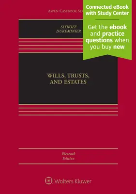 Wills, Trusts, and Estates, Eleventh Edition : [Livre électronique connecté avec centre d'étude] - Wills, Trusts, and Estates, Eleventh Edition: [Connected eBook with Study Center]
