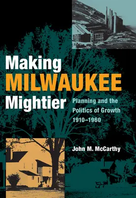 Rendre Milwaukee plus puissant - Making Milwaukee Mightier