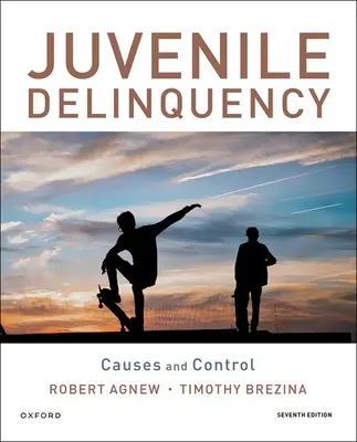 La délinquance juvénile : Causes et contrôle - Juvenile Delinquency: Causes and Control