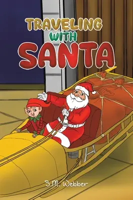 Voyager avec le Père Noël - Traveling with Santa