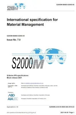 S2000M, Spécification internationale pour la gestion du matériel, édition 7.0 : S-Series 2021 Block Release - S2000M, International specification for Material Management, Issue 7.0: S-Series 2021 Block Release