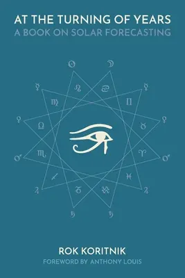 Au tournant des années : Un livre sur les prévisions solaires - At the turning of years: A book on Solar forecasting