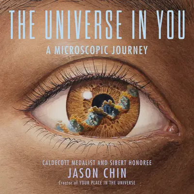 L'univers en vous : Un voyage microscopique - The Universe in You: A Microscopic Journey