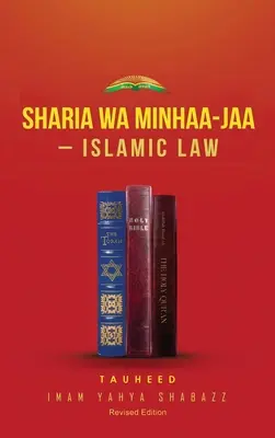 Sharia Wa Minhaa-Jaa-Loi islamique - Sharia Wa Minhaa-Jaa-Islamic Law