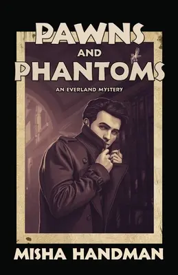 Pions et fantômes - Pawns and Phantoms