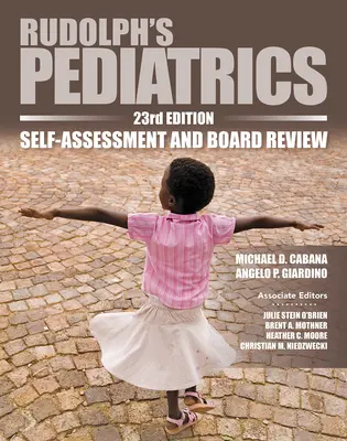 Rudolph's Pediatrics, 23e édition, Self-Assessment and Board Review (en anglais) - Rudolph's Pediatrics, 23rd Edition, Self-Assessment and Board Review