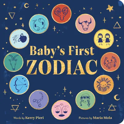 Le premier zodiaque de bébé - Baby's First Zodiac
