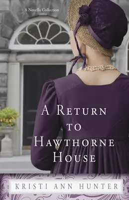 Retour à la maison Hawthorne - A Return to Hawthorne House