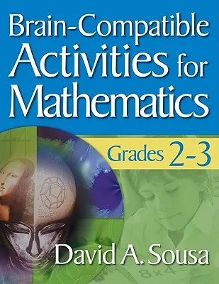 Activités compatibles avec le cerveau pour les mathématiques, 2e et 3e années - Brain-Compatible Activities for Mathematics, Grades 2-3