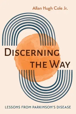 Discerner la voie - Discerning the Way