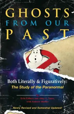 Les fantômes de notre passé : au sens propre comme au sens figuré : L'étude du paranormal - Ghosts from Our Past: Both Literally and Figuratively: The Study of the Paranormal