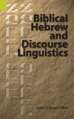 Hébreu biblique et linguistique du discours - Biblical Hebrew and Discourse Linguistics