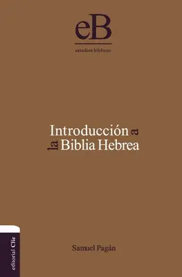Introduction à la Biblia Hebrea - Introduccin a la Biblia Hebrea