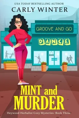 Menthe et meurtre : Un petit mystère contemporain dans une petite ville - Mint and Murder: A Small Town Contemporary Cozy Mystery