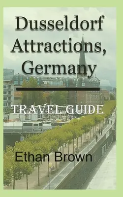 Attractions de Düsseldorf, Allemagne : Guide de voyage - Dusseldorf Attractions, Germany: Travel Guide