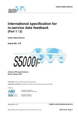 S5000F, Spécification internationale pour le retour d'informations en service, édition 3.0 (partie 1/2) : S-Series 2021 Block Release - S5000F, International specification for in-service data feedback, Issue 3.0 (Part 1/2): S-Series 2021 Block Release