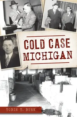 Affaires non résolues au Michigan - Cold Case Michigan