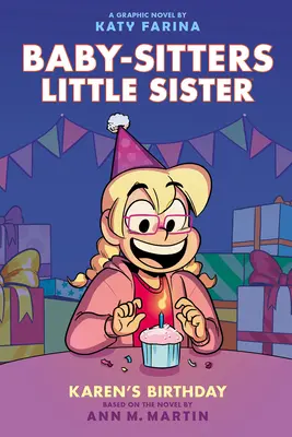 L'anniversaire de Karen : Un roman graphique (Baby-Sitters Little Sister #6) - Karen's Birthday: A Graphic Novel (Baby-Sitters Little Sister #6)