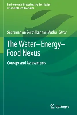 L'interface eau-énergie-alimentation : Concept et évaluations - The Water-Energy-Food Nexus: Concept and Assessments