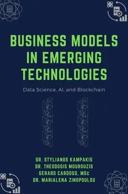 Modèles d'affaires dans les technologies émergentes : Science des données, IA et blockchain - Business Models in Emerging Technologies: Data Science, AI, and Blockchain