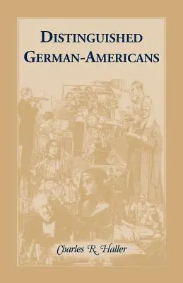 Des Américains d'origine allemande de renom - Distinguished German-Americans