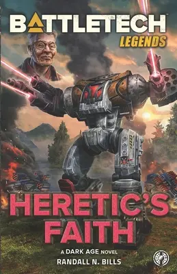 BattleTech Legends : La Foi de l'Hérétique - BattleTech Legends: Heretic's Faith