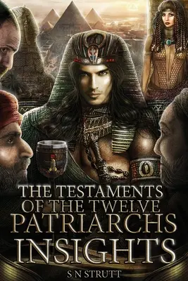 Les Testaments des Douze Patriarches Insights - The Testaments of the Twelve Patriarchs Insights