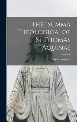 La Somme théologique de saint Thomas d'Aquin - The Summa Theologica of St.Thomas Aquinas