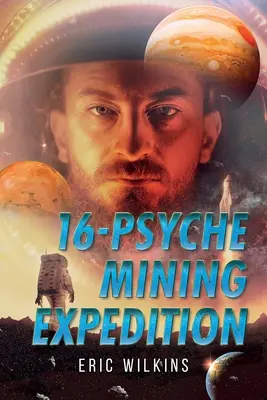 Expédition minière 16-Psyche - 16-Psyche Mining Expedition