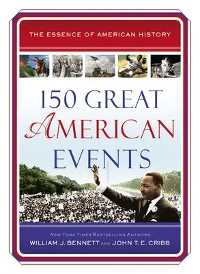 150 grands événements américains - 150 Great American Events