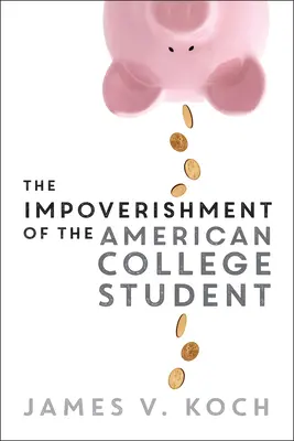 L'appauvrissement de l'étudiant américain - The Impoverishment of the American College Student