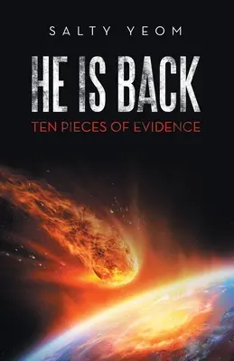 Il est de retour : Dix éléments de preuve - He Is Back: Ten Pieces of Evidence
