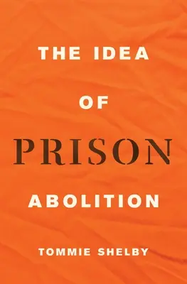 L'idée de l'abolition des prisons - The Idea of Prison Abolition