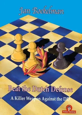 Battre la défense hollandaise - Beat the Dutch Defense