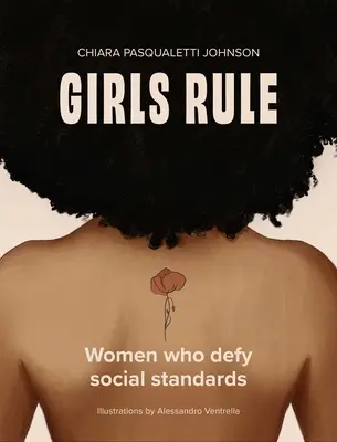 Girls Rule : Une collection de femmes qui ont défié les normes sociales - Girls Rule: A Collection of Women Who Defied Social Standards