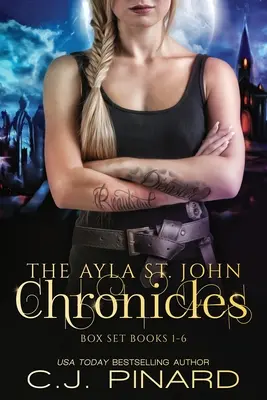 La série complète des Chroniques d'Ayla St. John - The Ayla St. John Chronicles Complete Series