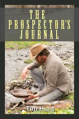 Le journal du prospecteur - The Prospector's Journal