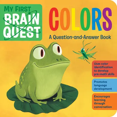 Mes premiers cerveaux en quête de couleurs : Un livre de questions et réponses - My First Brain Quest Colors: A Question-And-Answer Book