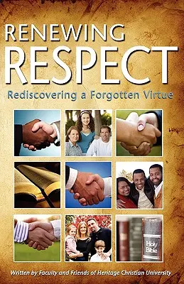 Renouveler le respect - Renewing Respect