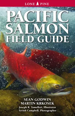 Guide de terrain pour le saumon du Pacifique - Pacific Salmon Field Guide