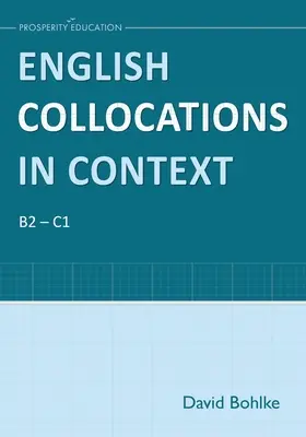 Collocations anglaises en contexte - English Collocations in Context