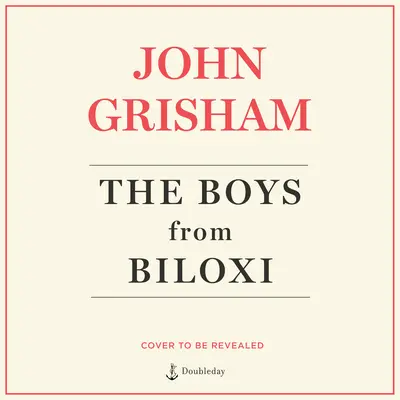 Les garçons de Biloxi : Un thriller juridique - The Boys from Biloxi: A Legal Thriller