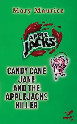 Candy Jane Cane et les Apple Jacks Killer - Candy Jane Cane and the Apple Jacks Killer