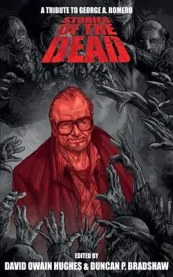 Histoires de morts : un hommage à George A. Romero - Stories of the Dead: A Tribute to George A. Romero