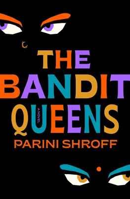 Les Reines Bandits - The Bandit Queens