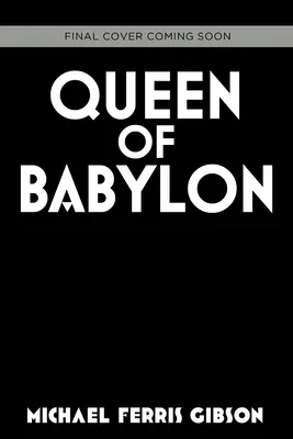 La reine de Babylone : Babylon Twins Book 2 - Queen of Babylon: Babylon Twins Book 2